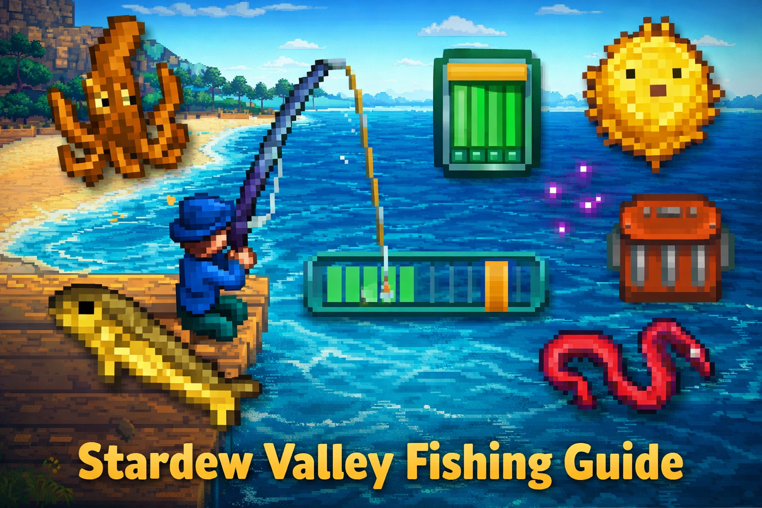 Stardew Valley Fishing Guide: Best Early Money, Legendary Fish & Pro Tips
